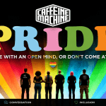 Caffeine&Machine: Pride